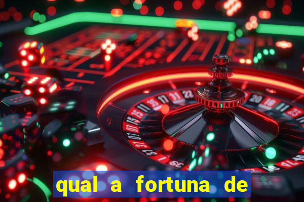 qual a fortuna de raiam santos